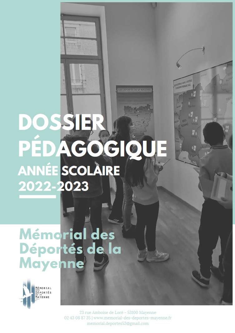 Dossier pédagogique 2022-2023 / Mémorial des Déportés de Mayenne
