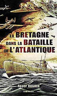 La Bretagne dans la bataille de l'Atlantique