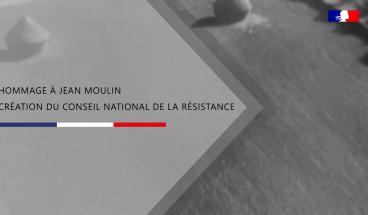 Rendez-vous de mémoire : Jean Moulin et le conseil national de la Résistance