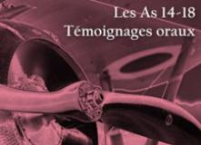 Témoignages oraux - Les As 14-18