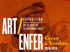 Art/Enfer - Créer à Verdun 1914-1918